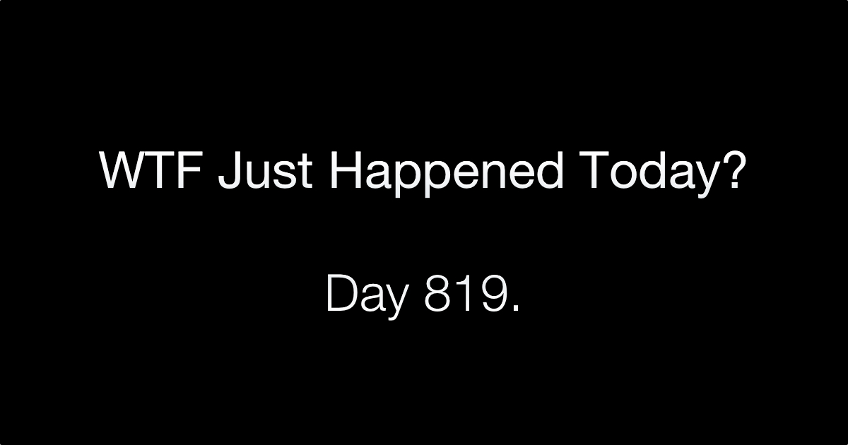 Day Inadequate What The Fuck Just Happened Today