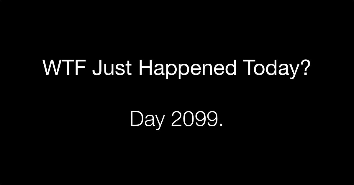 Day 2099